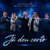 Ja Deu Certo