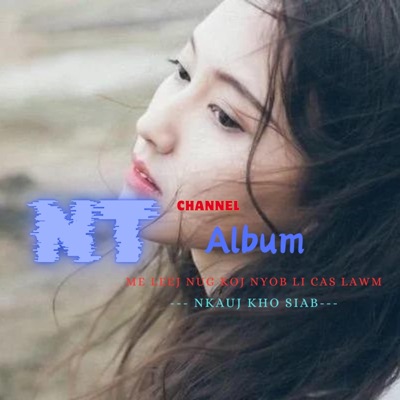 Nyiaj Ntxawg Channel - me leej nug koj nyob li cas lawm