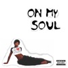 On My Soul - Single