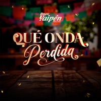 Qué Onda Perdida - Single - Hnos Yaipén