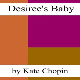 Desiree's Baby (Dramatized) (Unabridged)
