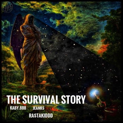 THE SURVIVAL STORY (feat. RA$TAKIDDD & JEANK$) - Single