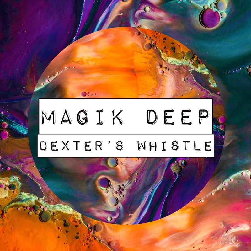 Dexter's Whistle - Single