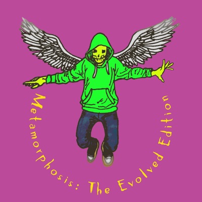 Metamorphosis: The Evolved Edition