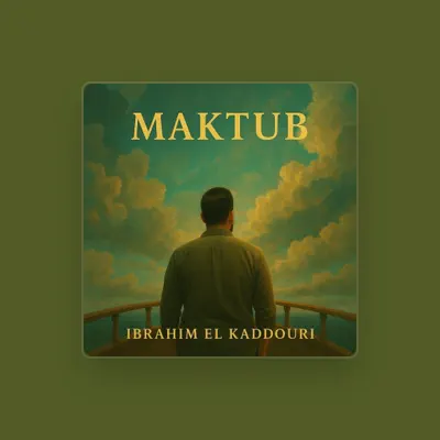 Listen to Ibrahim El Kaddouri, watch music videos, read bio, see tour dates & more!
