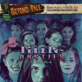 Tales from Beyond the Pale: Little Nasties