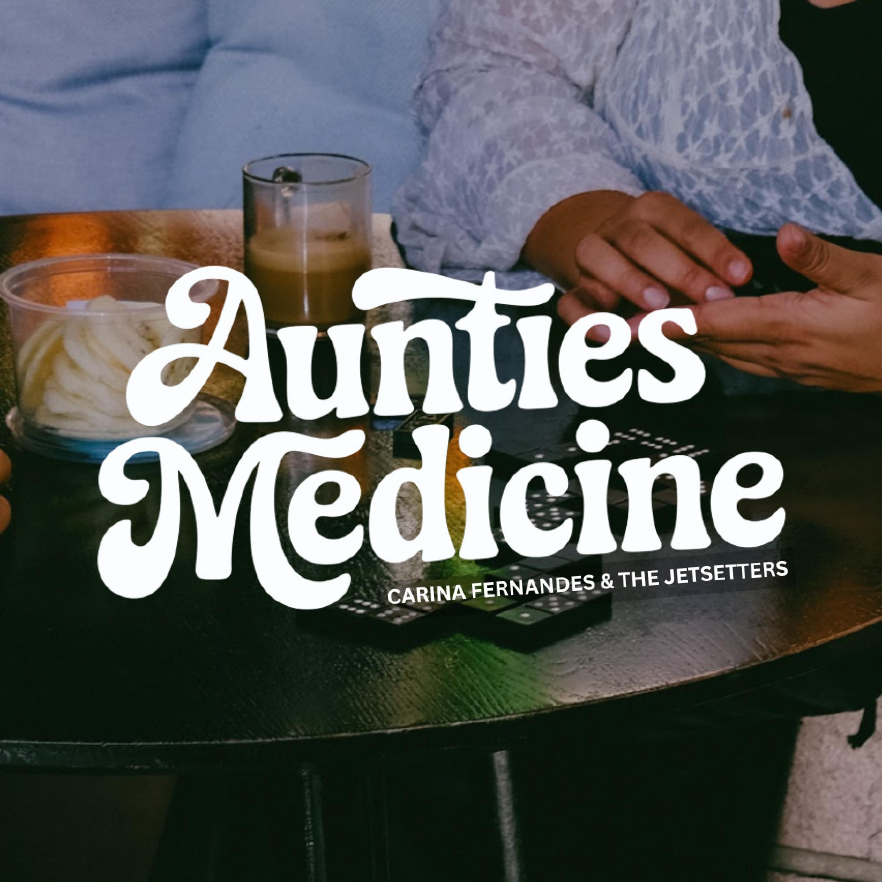 Aunties Medicine - Single