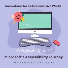 Microsoft’s Accessibility Journey: Innovations for a More Inclusive World (Unabridged)