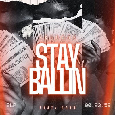 Stay Ballin (feat. Rabb) - Single