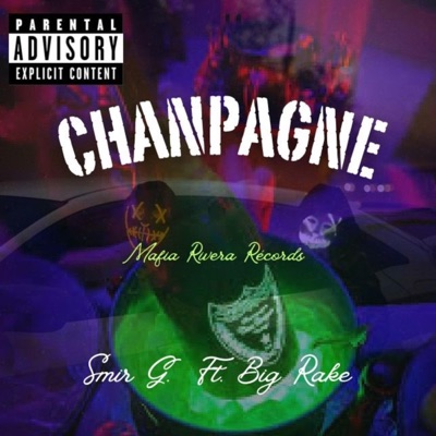 Chanpagne (feat. Smir García & Big Rake) - Single