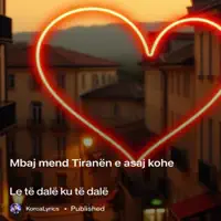 Le të dalë ku të dalë — KorcaLyrics