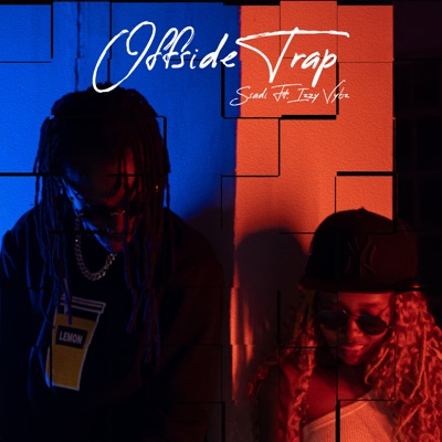 Offside Trap (feat. Izzy Vybz) - Single