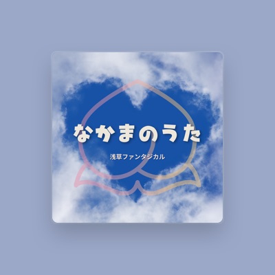 Listen to Asakusa Fantasical, watch music videos, read bio, see tour dates & more!