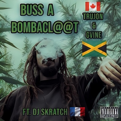 Buss a Bombaclaat (feat. Gvine) - Single