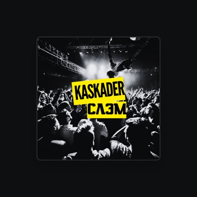 Listen to KASKADER, watch music videos, read bio, see tour dates & more!