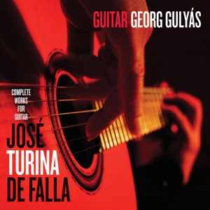 José, Turina & De Falla: Complete Works for Guitar