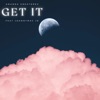 Get It - Single (feat. Amanda Greatorex) - Single