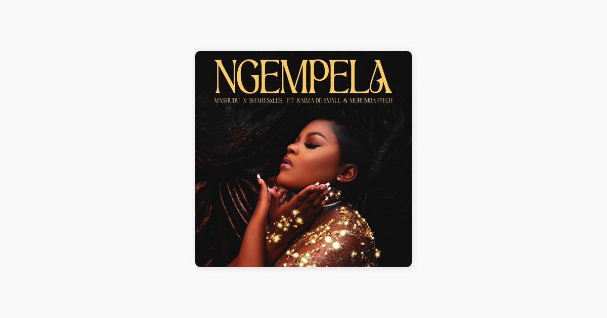 Ngempela Feat Kabza De Small Murumba Pitch Song By Mashudu Shakes Les Apple Music