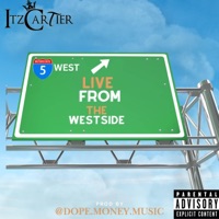 Live From The Westside (Live) - Single - Itz Cartier