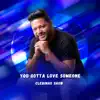 Clebinho Show Oficial - You Gotta Love Someone