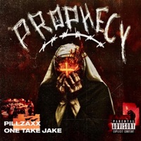 Prophecy - Single - One Take Jake & PILLZAXX