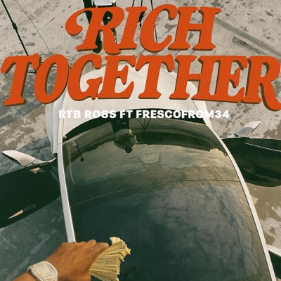 Rich Together (feat. Fresco from34) - Single