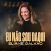 EU NÃO SOU DAQUI