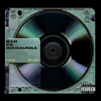 ban ke dikhaunga (feat. MUSHU) - Single