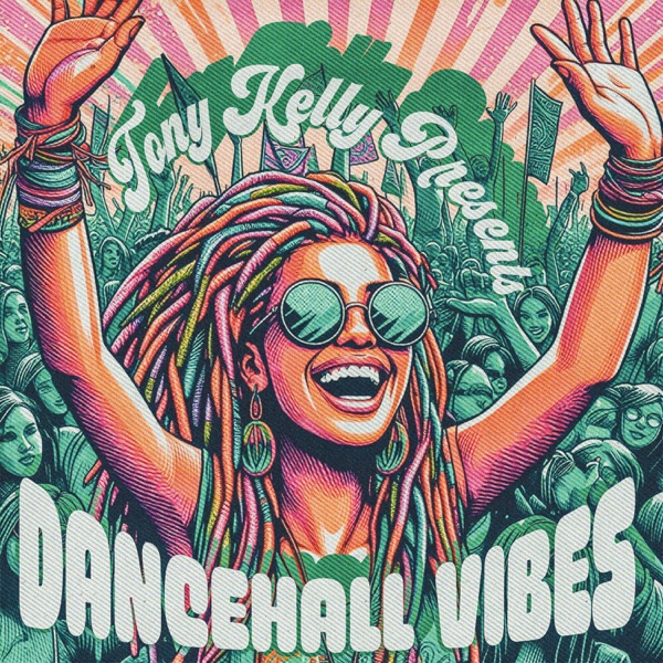 Tony Kelly Presents: Dancehall Vibes (feat. Tony "CD" Kelly) - EP