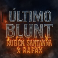 Ultimo Blunt - Single - Ruben Santanna & Rafax