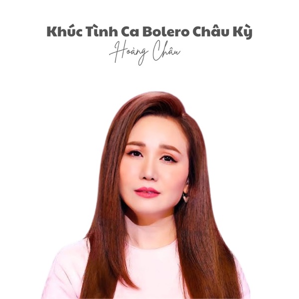 Khúc Tình Ca Bolero Châu Kỳ - EP