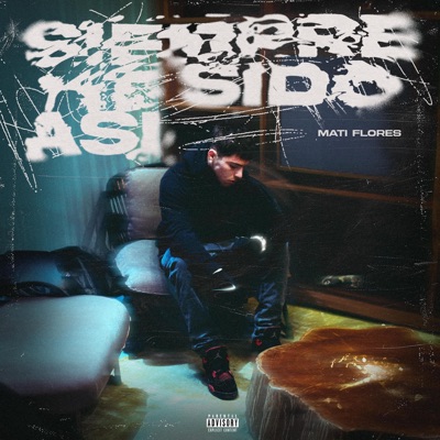 Siempre He Sido Así - Single