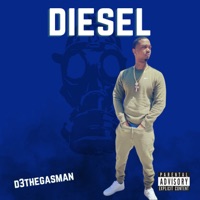 Diesel - Single - D3TheGasman