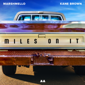 Miles On It - Marshmello &amp; Kane Brown Cover Art