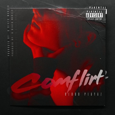 COMFLIRT (feat. BLOOD PACO & MLAZY YO) - Single