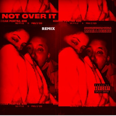NOT OVER IT (feat. Liah Low, P O'Mal & Malila Deezje) [Remix] - Single