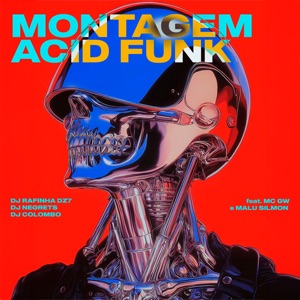 Montagem Acid Funk (feat. Mc Gw & Malu Silmon)