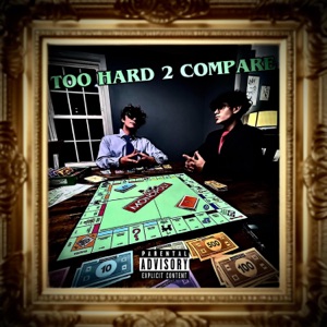 Too Hard 2 Compare
