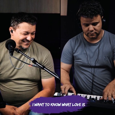 I Want to Know What Love Is (feat. Jhonatan Rodrigues) - Single