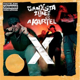 Szesztilalom Ganxsta Zolee & Kartel