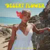 Nailah Blackman - Desert Flower