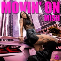MOVIN' ON - Single - MISH