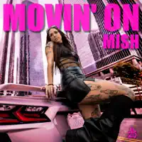 MOVIN' ON — Mish