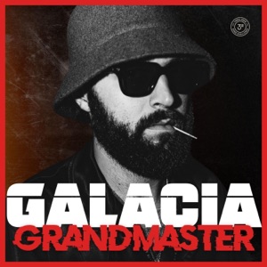 Galacia (feat. Grandmaster)