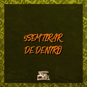 5 Sem Tirar de Dentro