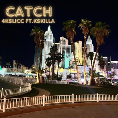 Catch (feat. KSkilla) - Single