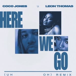 Here We Go (Uh Oh) [Remix]