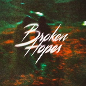 Broken Hopes
