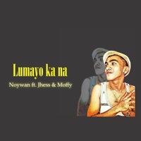 Lumayo ka na (feat. Moffy & Jhess) - Single - Noywan