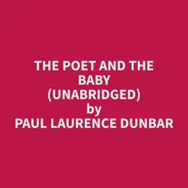 The Poet and The Baby (Unabridged)